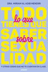 Todo lo que tienes que saber sobre sexualidad y otras cosas que no te cuentan en clase cover image