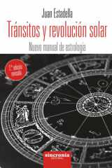 TRÁNSITOS Y REVOLUCIÓN SOLAR 2ª edición: Nuevo manual de astrología 2ª edición revisada (Spanish Edition) cover image
