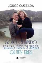 Solo cuando viajas descubres quién eres (Spanish Edition) cover image