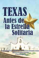 Texas Antes de la Estrella Solitaria (Spanish Edition) cover image