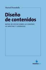 Diseño de contenidos.: Notas de oficio sobre UX Content, UX Writing y liderazgo. (Spanish Edition) cover image