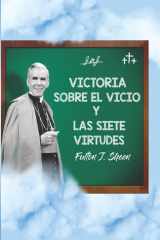 Victoria sobre el vicio y las siete virtudes (Spanish Edition) cover image