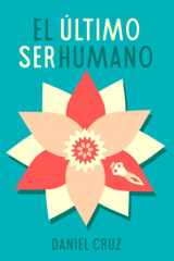 El último ser humano (Spanish Edition) cover image