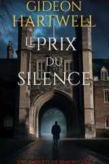 Le Prix du Silence: Un thriller policier plein de mystère et d'intrigues (Les enquêtes de Mason Cole) (French Edition) cover image