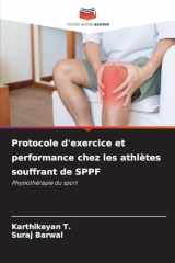 Protocole d'exercice et performance chez les athlètes souffrant de SPPF (French Edition) cover image