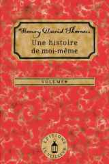 Henry David Thoreau: Une histoire de moi-même (Vol. 1 : Henry David Thoreau – Affranchi du troupeau, par Charles J. Finger) (French Edition) cover image