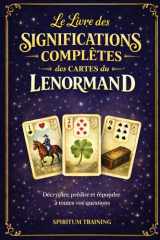 Le Livre des significations complètes des cartes du Lenormand (French Edition) cover image