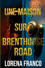 Une maison sur Brenthouse Road: Un suspense psychologique vertigineux au final stupéfiant cover image