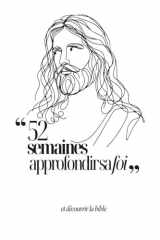 52 semaines pour approfondir sa foi (French Edition) cover image