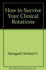 How to Survive Your Clinical Rotations cover image