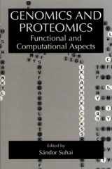 Genomics and Proteomics Functional and Computational Aspects ; [Proceedings of the International Symposium on Genomics and Proteomics: Functional and Computational Aspects, Held Oct. 4-7, 1998, in Heidelberg, Germany] cover image