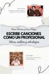 Escribe canciones como un profesional: Letras, análisis y estrategias (Spanish Edition) cover image
