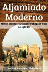 Aljamiado Moderno - Manual básico para una escritura hispano-árabe del siglo XXI cover image