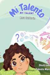 Mi Talento / My Talent: A Bilingual Storybook for Kids (Spanish Edition) cover image