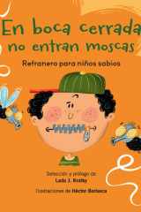 En Boca Cerrada No Entran Moscas: Refranero Para Niños Sabios cover image