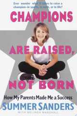 Champions Are Raised, Not Born How My Parents Made Me a Success cover image