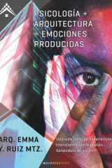 Psicología + Arquitectura = Emociones producidas (Spanish Edition) cover image