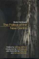 The Politics of the New Centre cover image