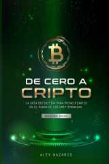 de Cero a Cripto - La Guía Definitiva Para Principiantes En El Mundo de Las Criptomonedas cover image