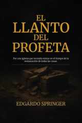El Llanto del Profeta Por una Iglesia que necesita entrar en el tiempo de la restauración de todas las cosas. cover image