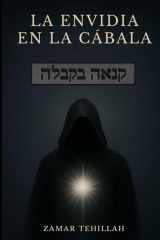 La envidia en la cabala: el velo oscuro que oculta la luz del alma (Spanish Edition) cover image