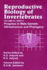 Reproductive Biology of Invertebrates, Progress in Male Gamete Ultrastructure and Phylogeny cover image