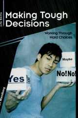 Making Tough Decisions Working Through Hard Choices cover image