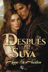 Después de ser suya: Novela romántica histórica en Escocia (Legados escoceses en las Highlands) (Spanish Edition) cover image