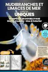 Nudibranches et limaces de mer uniques: Livre éducatif illustré : 30 espèces marines en couleur et à colorier, pour enfants, adolescents et familles curieuses (French Edition) cover image