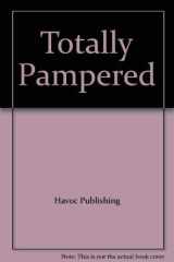 TOTALLY PAMPERED -OS cover image