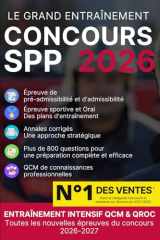 LE GRAND ENTRAÎNEMENT DU CONCOURS SPP 2026: 800 questions inédites (French Edition) cover image