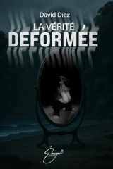La vérité deformée (French Edition) cover image