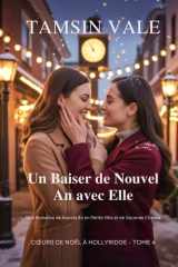 Un Baiser de Nouvel An avec Elle: Une Romance de Nouvel An en Petite Ville et de Seconde Chance (Cœurs de Noël Hollyridge:) (French Edition) cover image