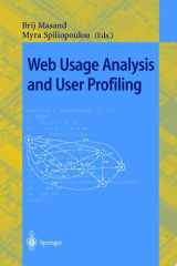 Web Usage Analysis and User Profiling International WEBKDD'99 Workshop San Diego, CA, USA, August 15, 1999 Revised Papers cover image