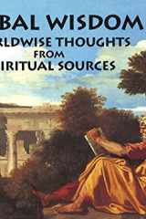 Global Wisdom Worldwise Thoughts from Spiritual Sources cover image