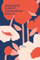 Anecdotes d'hier et d'aujourdhui Saison 3 cover image