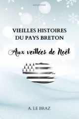 Vieilles histoires du pays breton - Aux veillées de Noël cover image