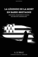La Légende de la mort en Basse-Bretagne - Croyances, traditions et usages des bretons armoricains cover image