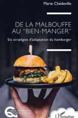 De la malbouffe au "bien-manger" - Six stratégies d'adaptation du hamburger cover image