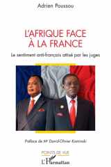 L'Afrique face à la France - Le sentiment anti-français attisé par les juges cover image