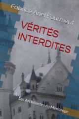 Vérités Interdites - Les Architectes du Mensonge cover image