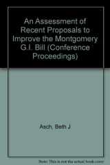 An Assessment of Recent Proposals to Improve the Montgomery G.I. Bill cover image
