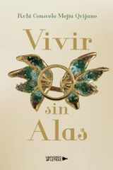 Vivir sin Alas (Spanish Edition) cover image
