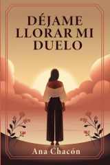 Déjame Llorar Mi Duelo cover image