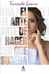 El arte de hacer que suceda (Spanish Edition) cover image