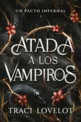 Un Pacto Infernal (Atada a los Vampiros) (Spanish Edition) cover image