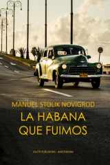 La Habana Que Fuimos cover image