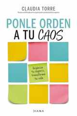 Ponle Orden a Tu Caos: Organiza Tu Espacio, Transforma Tu Vida / Organize Your Chaos cover image