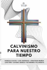 Calvinismo para nuestro tiempo (Spanish Edition) cover image