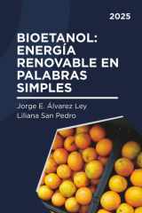 Bioetanol: Energía renovable en palabras simples (Spanish Edition) cover image
